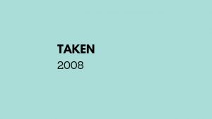 Taken(2008)