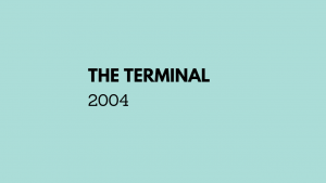 The Terminal (2004)